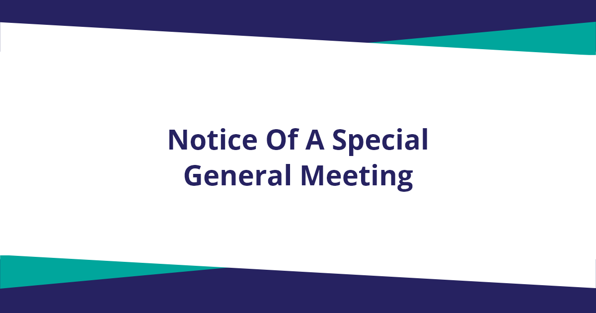 Notice Of A Special General Meeting